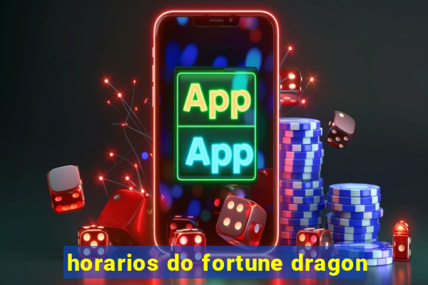 horarios do fortune dragon